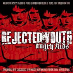 Rejected Youth : Angry Kids